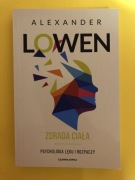 Zdrada ciała. Psychologia lęku i rozpaczy. Alexander Lowen. 