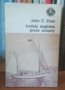 Łodzią żaglową przez oceany John Clauss Voss Seria: sławni żeglarze