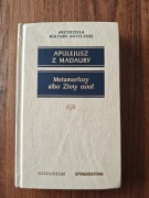 Apulejusz z Madaury Metamorfozy albo Złoty osioł