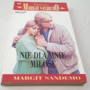 Opowieści - Nie dla mnie miłość - Margit Sandemo