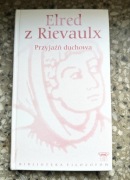 Elred z Rievaulx - Przyjaźń duchowa