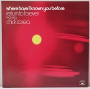 RETURN TO FOREVER feat. CHICK COREA - Where have I Known You Before