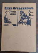 Gloria victis, A... b... c... Eliza Orzeszkowa
