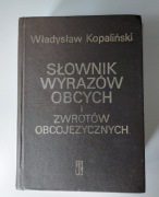 Władysław Kopaliński. Słownik wyrazów obcych i zwrotów obcojęzycznych. 