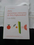 Dieta Warzywno - Owocowa Dr Ewy Dąbrowskiej i co dalej
