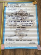 Plakat światowe prawykonania dzieł kompozytorów. Krakowskich  