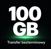 TRANSFER CHOMIKUJ 100 GB BEZTERMINOWO