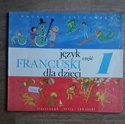Język francuski dla dzieci część 1 - Barbara Czechowska