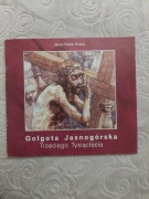 Jerzy Duda Gracz - Golgota Jasnogórska Trzeciego Tysiąclecia