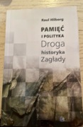 Pamięć i polityka. Droga historyka zagłady.