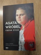 Agata Wróbel - Ciężar życia 