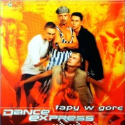 Dance Express – Łapy W Górę (CD, 2002)