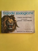 871. „ZAGADKI ZOOLOGICZNE” - T.MUSZYŃSKA  - 1984 rok IL.ALOJZY BALCERZAK