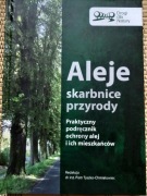 Aleje skarbnice przyrody Praca zbiorowa . Polecam.