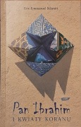 Eric-Emmanuel Schmitt - Pan Ibrahim i kwiaty Koranu