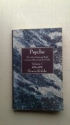Psyche The Cult of Souls and Belief in Immorality among the Greeks Vol 1