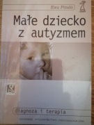 Małe dziecko z autyzmem. Unikat