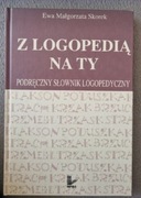Z logopedią na ty Podręczny słownik logopedyczny EwaMałgorzata Skorek SMART