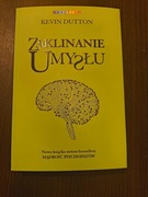ZAKLINANIE UMYSŁU - Kevin Dutton - jak nowa - unikat