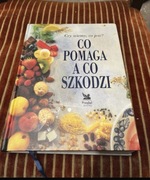 Książka Co pomaga a co szkodzi 