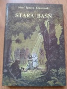 Stara baśń Józef Ignacy Kraszewski 