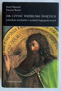 Jak czytać wizerunki świętych - Józef Marecki