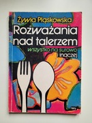 Rozważania nad talerzem Żywia. Pląskowska