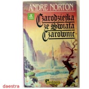 CZARODZIEJKA ZE ŚWIATA CZAROWNIC Andre Norton (BDB stan)