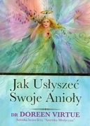 Jak usłyszeć swoje Anioły, Doreen Virtue