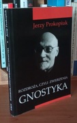 Rozdroża, czyli zwierzenia gnostyka Jerzy Prokopiuk