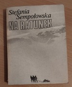 Na ratunek Stefania Sempołowska