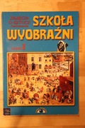 O sztuce - ćwiczenia Szkoła wyobraźni
