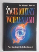 Życie między wcieleniami Michael Newton