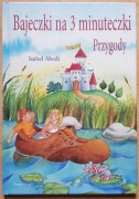 Bajeczki na 3 minuteczki. Przygody. Isabel Abendi