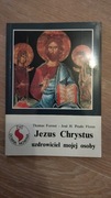 Jezus Chrystus uzdrowiciel mojej osoby - T. Forrest, J. H. Prado Flores