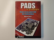 PADS w praktyce. Nowoczesny pakiet CAD