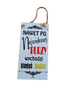 Drewniana tabliczka Nawet po największej burzy… – ozdoba z przesłaniem