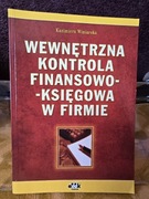 Wewnętrzna kontrola finansowo - księgowa w firmie Kazimiera Winiarska