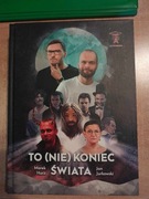 To (nie) koniec świata