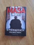 Książka Masa o pieniądzach polskiej mafii wydawnictwa Prószyński I S-ka 