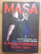 Masa o porachunkach polskiej mafii __ Artur Górski, Jarosław Sokołowski