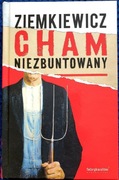 Rafał A. Ziemkiewicz - Cham niezbuntowany