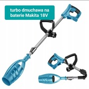 Turbo Dmuchawa Do Liści i lekkiego puch Śniegowego na baterie Makita 18V