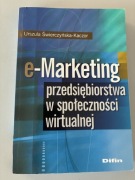 e-Marketing przedsiębiorstwa w społeczności wirtualnej /Świerczyńska-Kaczor