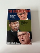 Michael R. Gordon The Generals' War