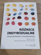 Różnice indywidualne. Uwarunkowania i konsekwencje. Wojciech Łukasz Dragan