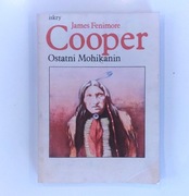James Fenimore Cooper "Ostatni Mohikanin"