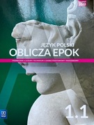 Język polski - Oblicza epok 1.1 WSiP
