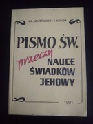Pismo Święte przeczy nauce Świadków Jehowy- H. A. Szczepańscy T. Kunda 