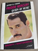 Freddie Mercury. Queen of music. Sekrety i niedyskrecje. Jeffrey B. Lyndon